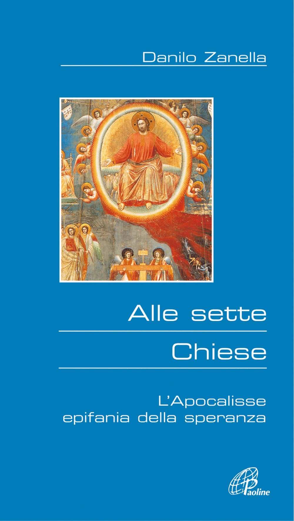 Alle sette chiese. L'Apocalisse epifania di speranza