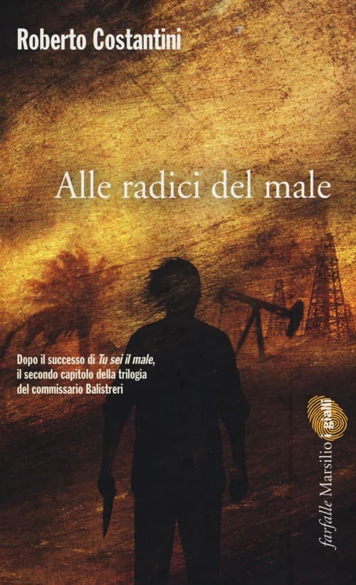 Alle radici del male. La Trilogia del male