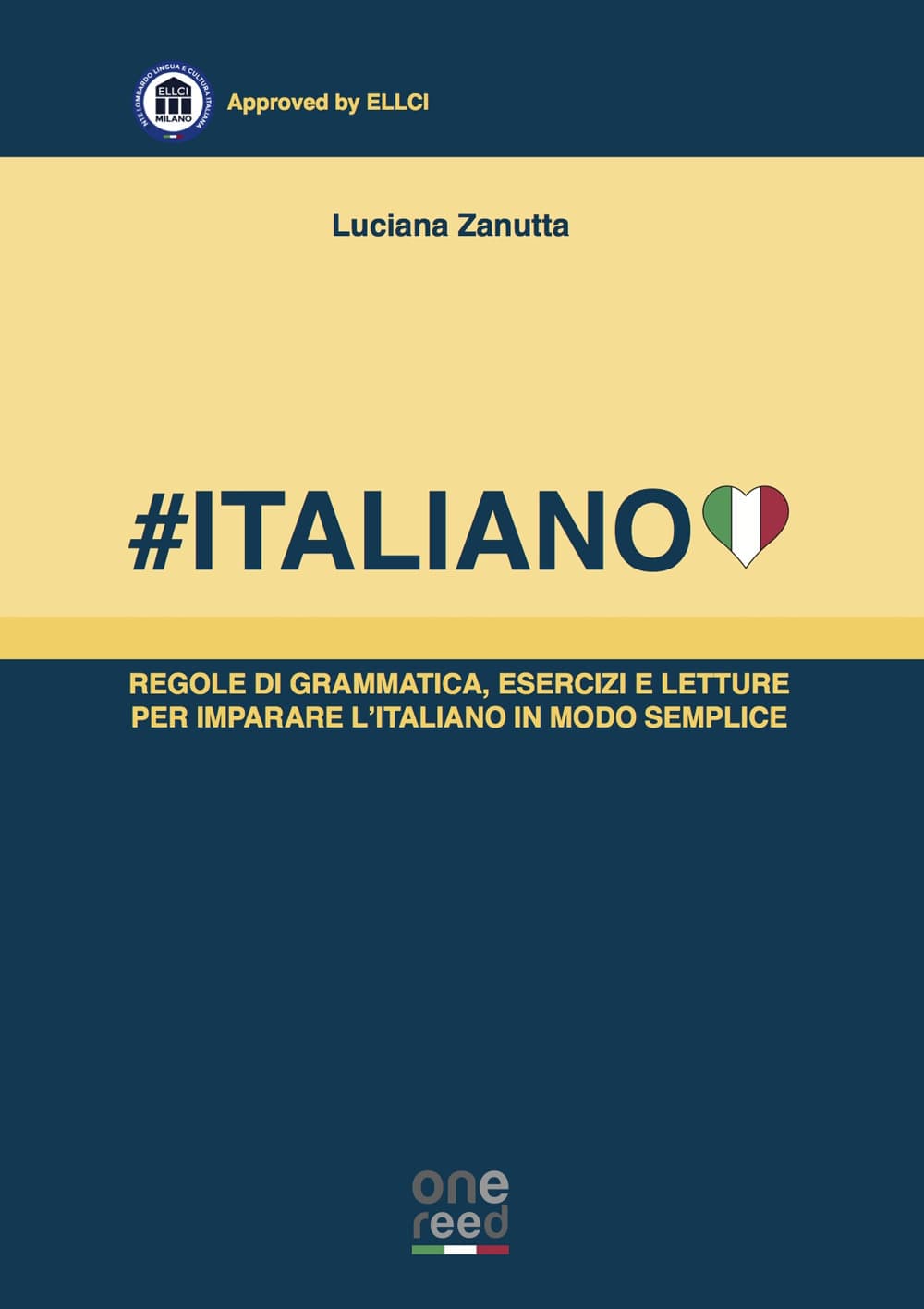 #Italiano. Regole di grammatica, esercizi e letture per imparare l'italiano in modo semplice