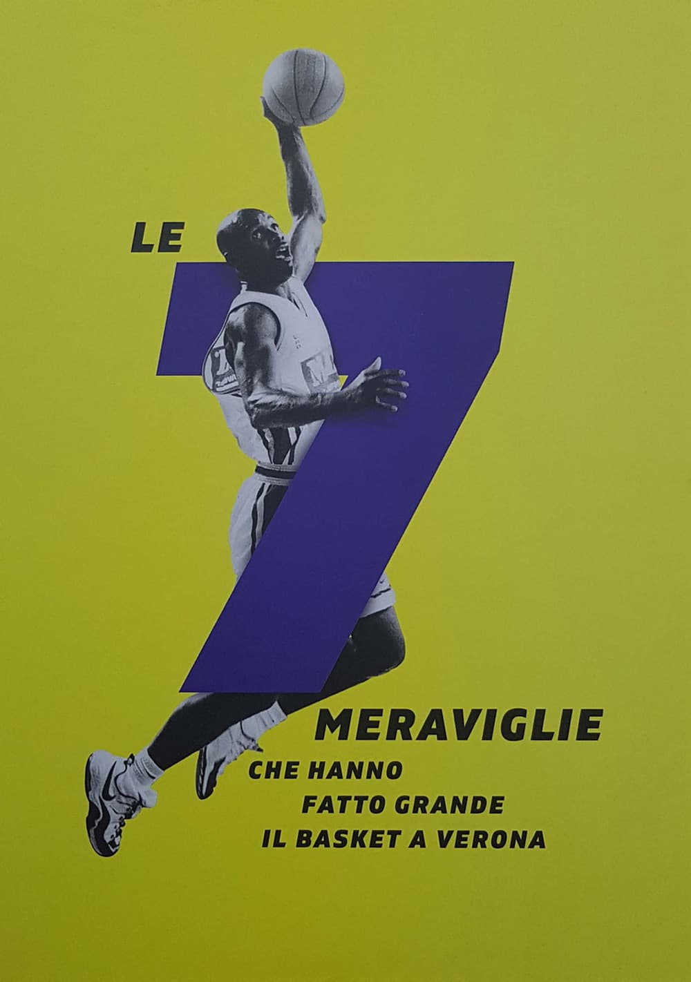 7 meraviglie che hanno fatto grande il basket a Verona