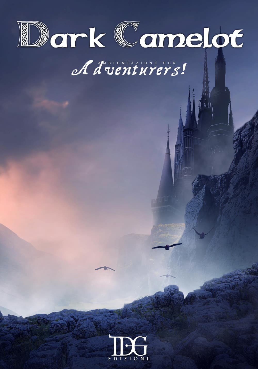 Adventurers. Dark Camelot