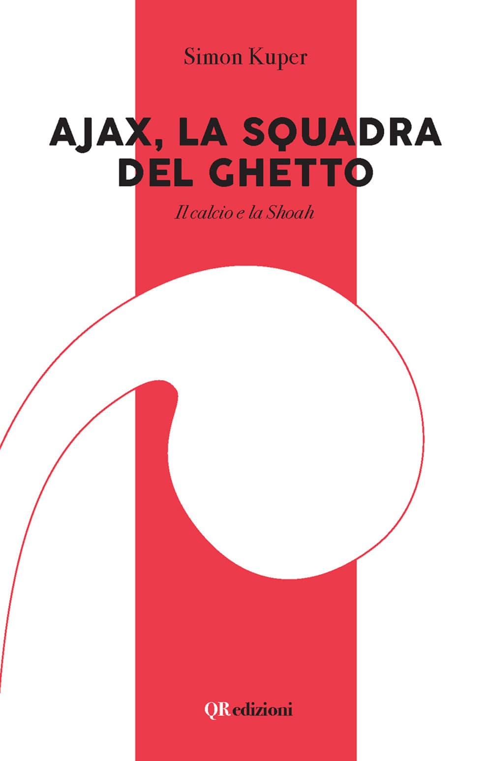 Ajax, la squadra del ghetto. Il calcio e la Shoah