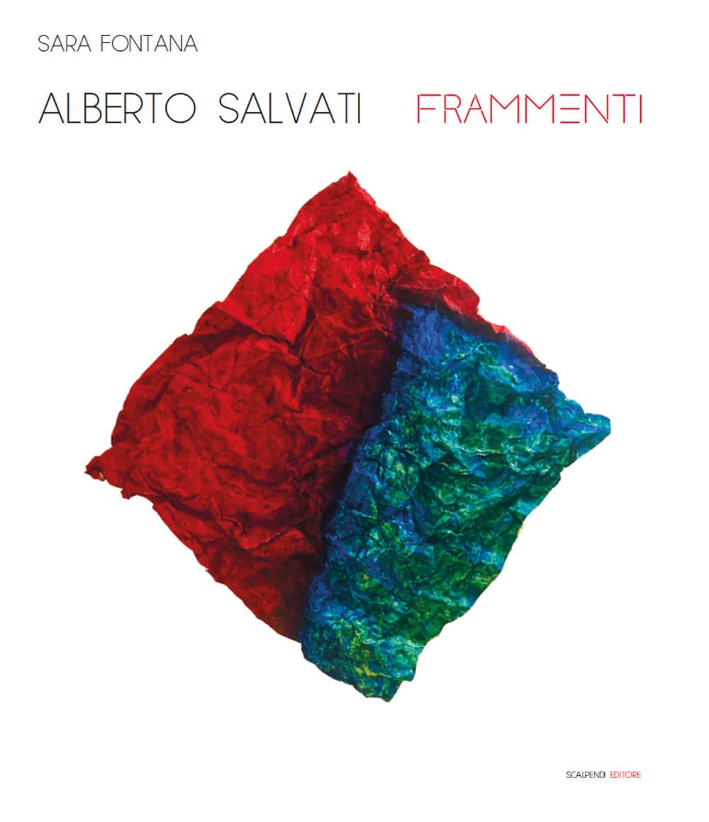 Alberto Salvati. Frammenti
