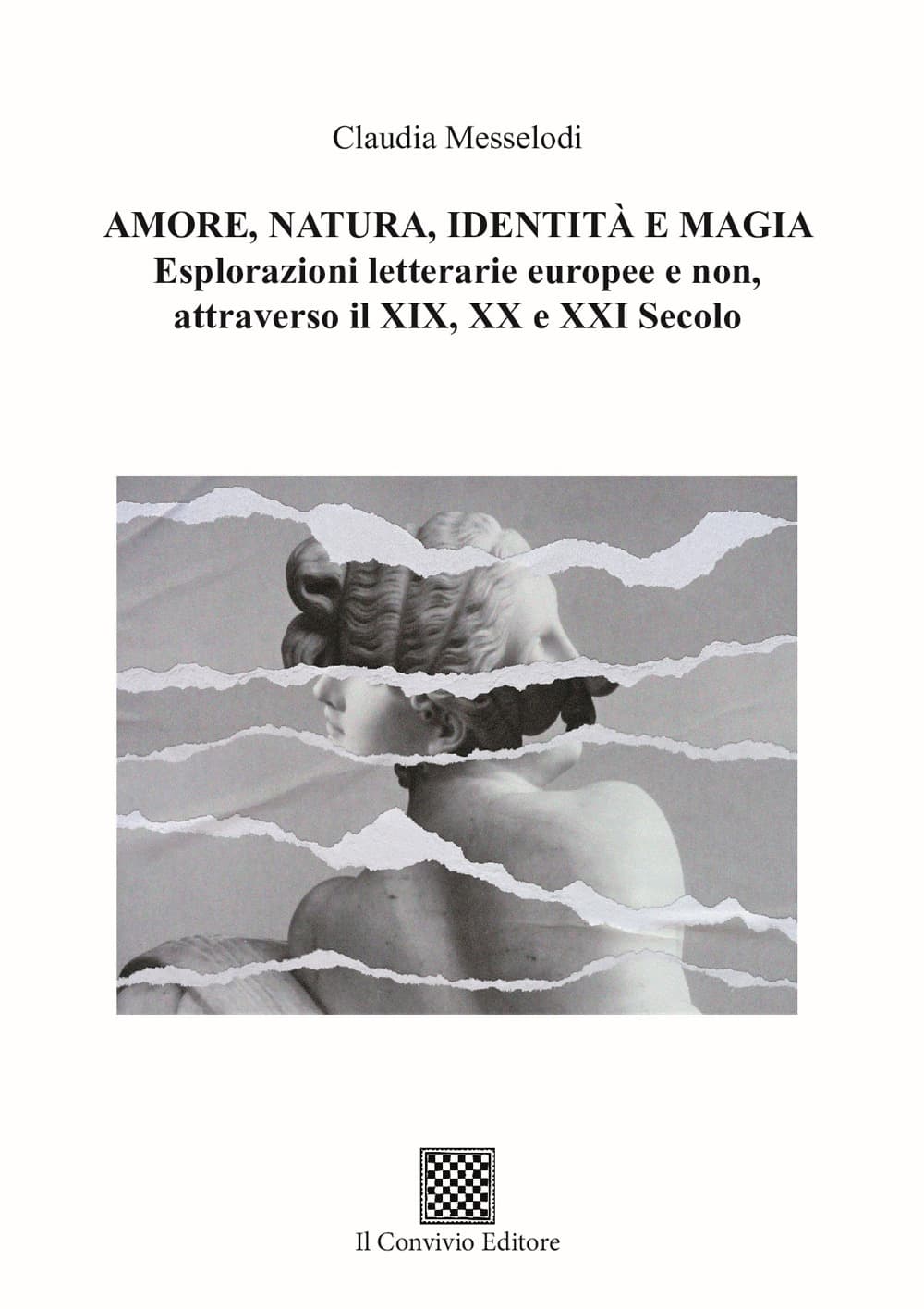 Amore, natura, identità e magia. Esplorazioni letterarie europee e non, attraverso il XIX, XX e XXI secolo