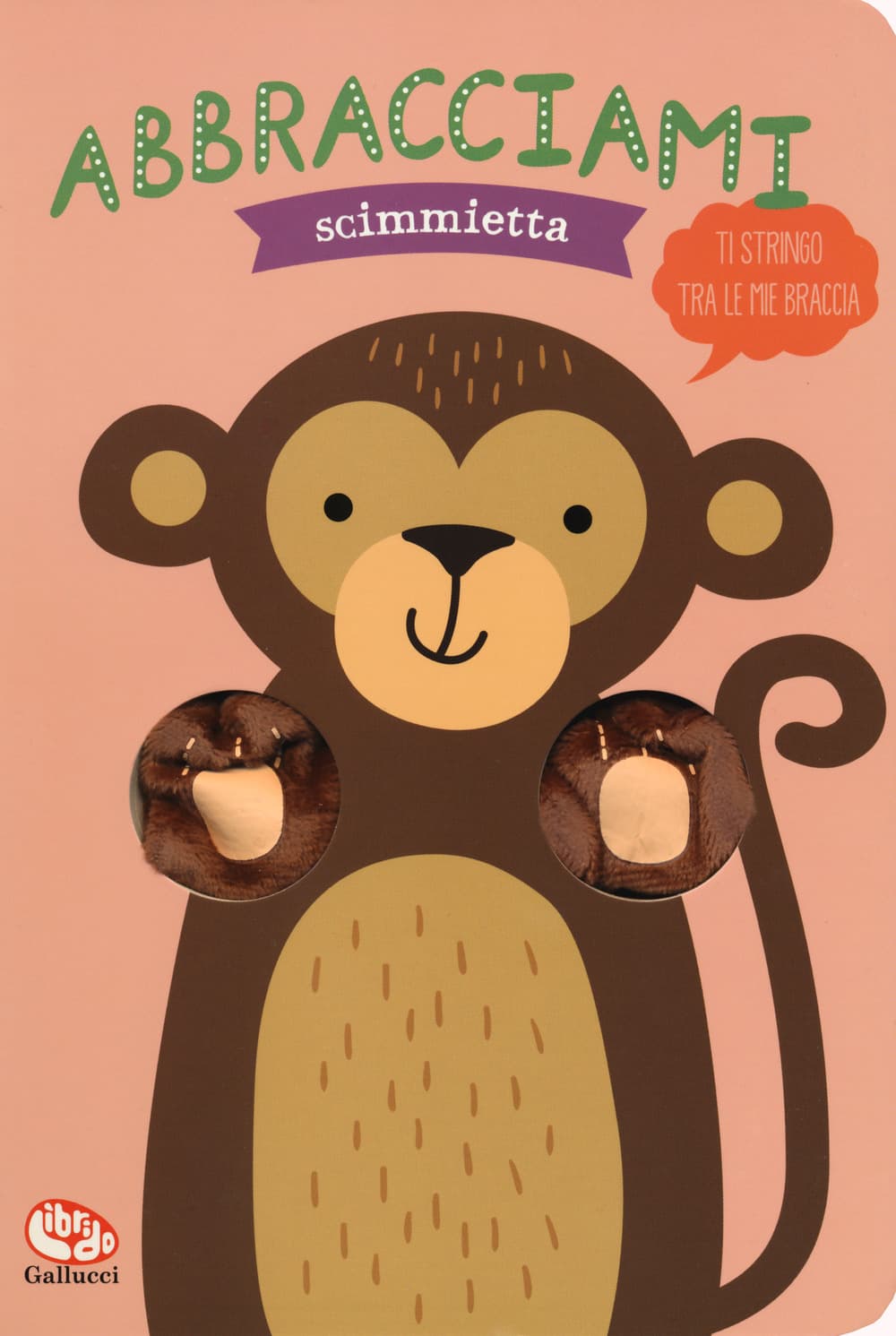 Abbracciami scimmietta