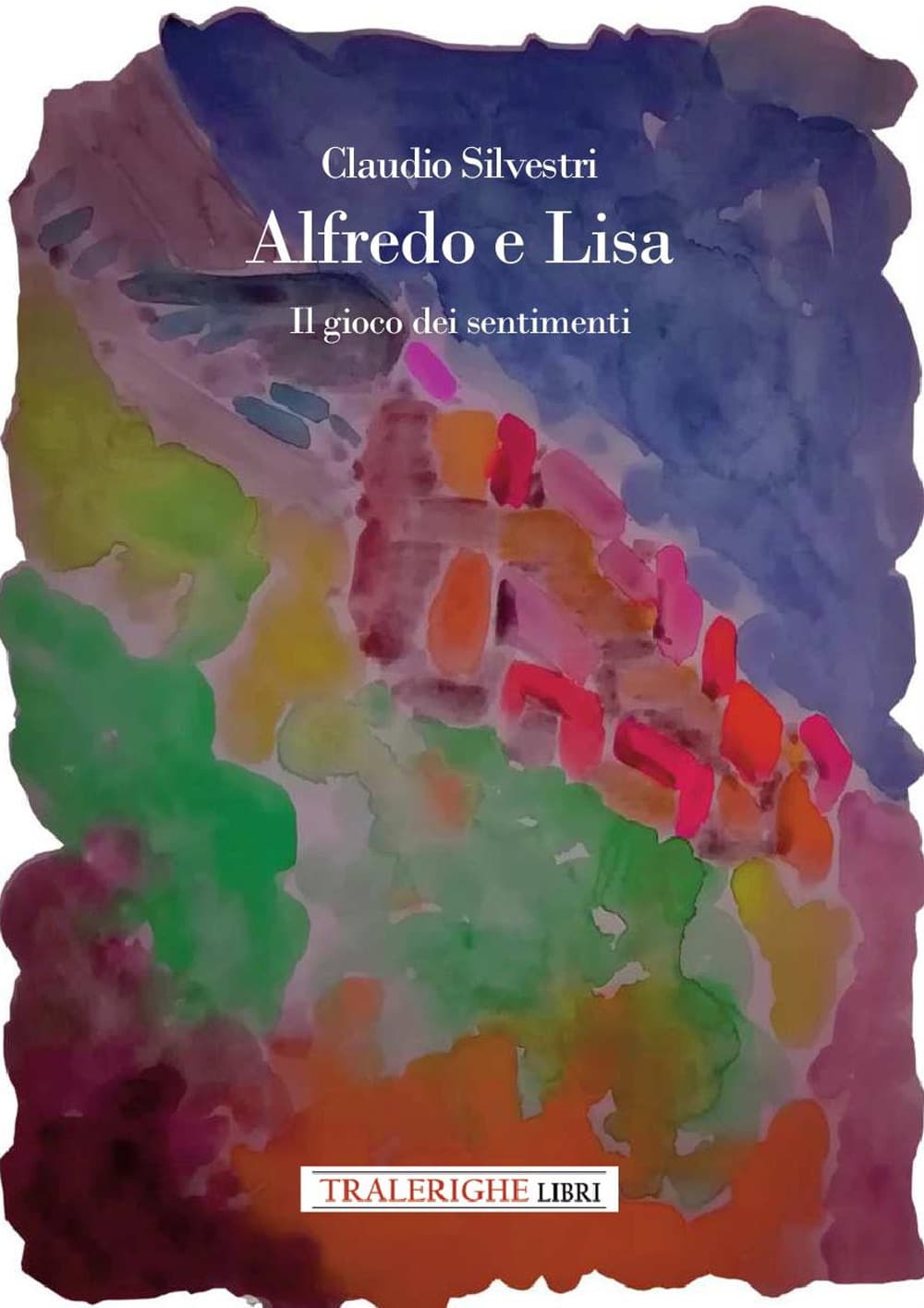 Alfredo e Lisa. Il gioco dei sentimenti