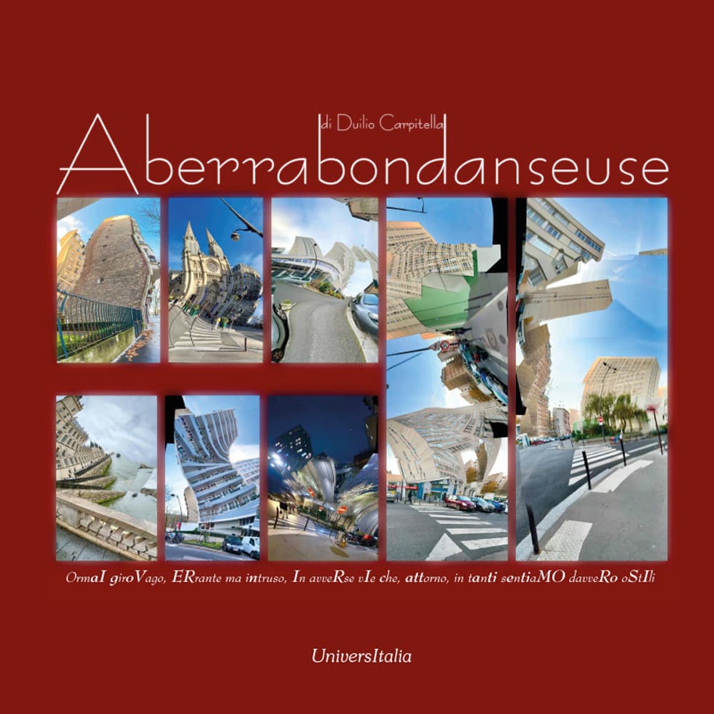 Aberrabondanseuse. OrmaI giroVago, ERrante ma intruso, In avveRse vIe che, attorno, in tanti sentiaMO davveRo oStIli