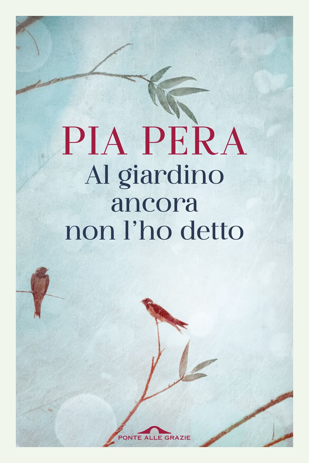Al giardino ancora non l'ho detto
