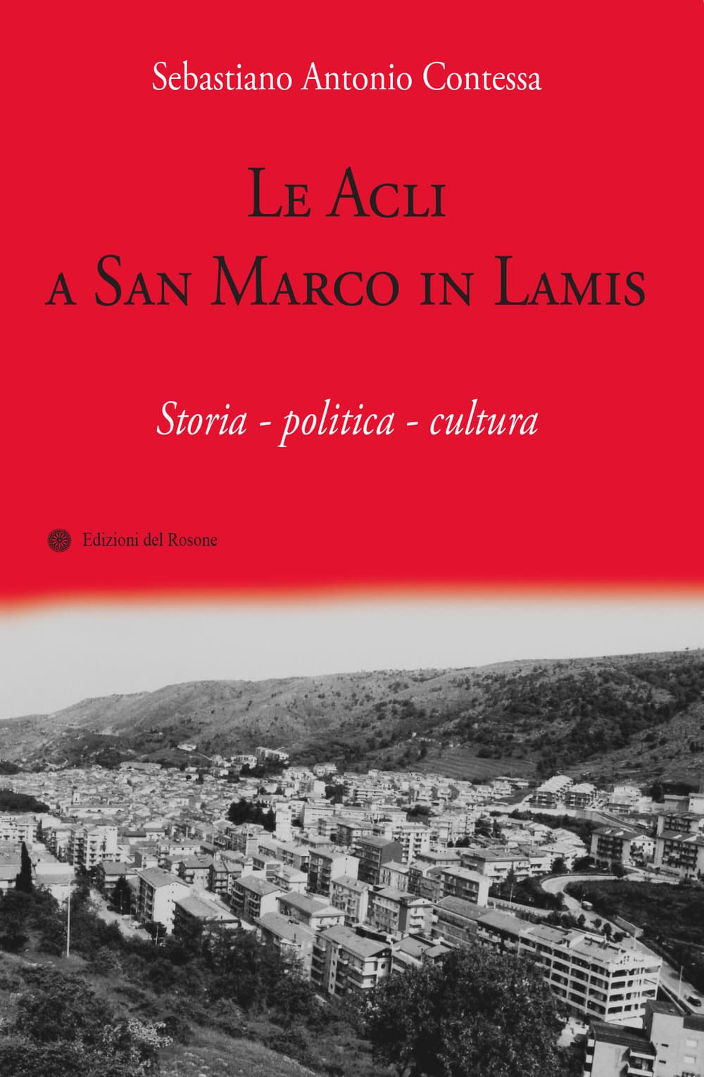 Acli a San Marco in Lamis. Storia - politica - cultura