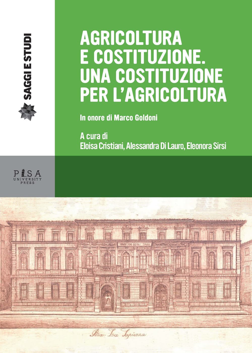 Agricoltura e Costituzione. Una Costituzione per l'agricoltura. In onore di Marco Goldoni