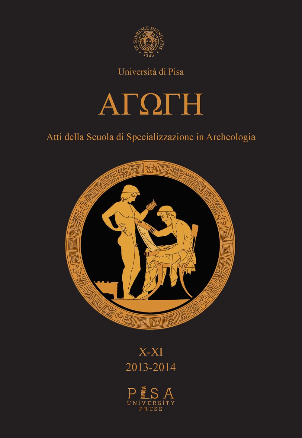 Agoge. Atti della scuola di specializzazione in beni archeologici