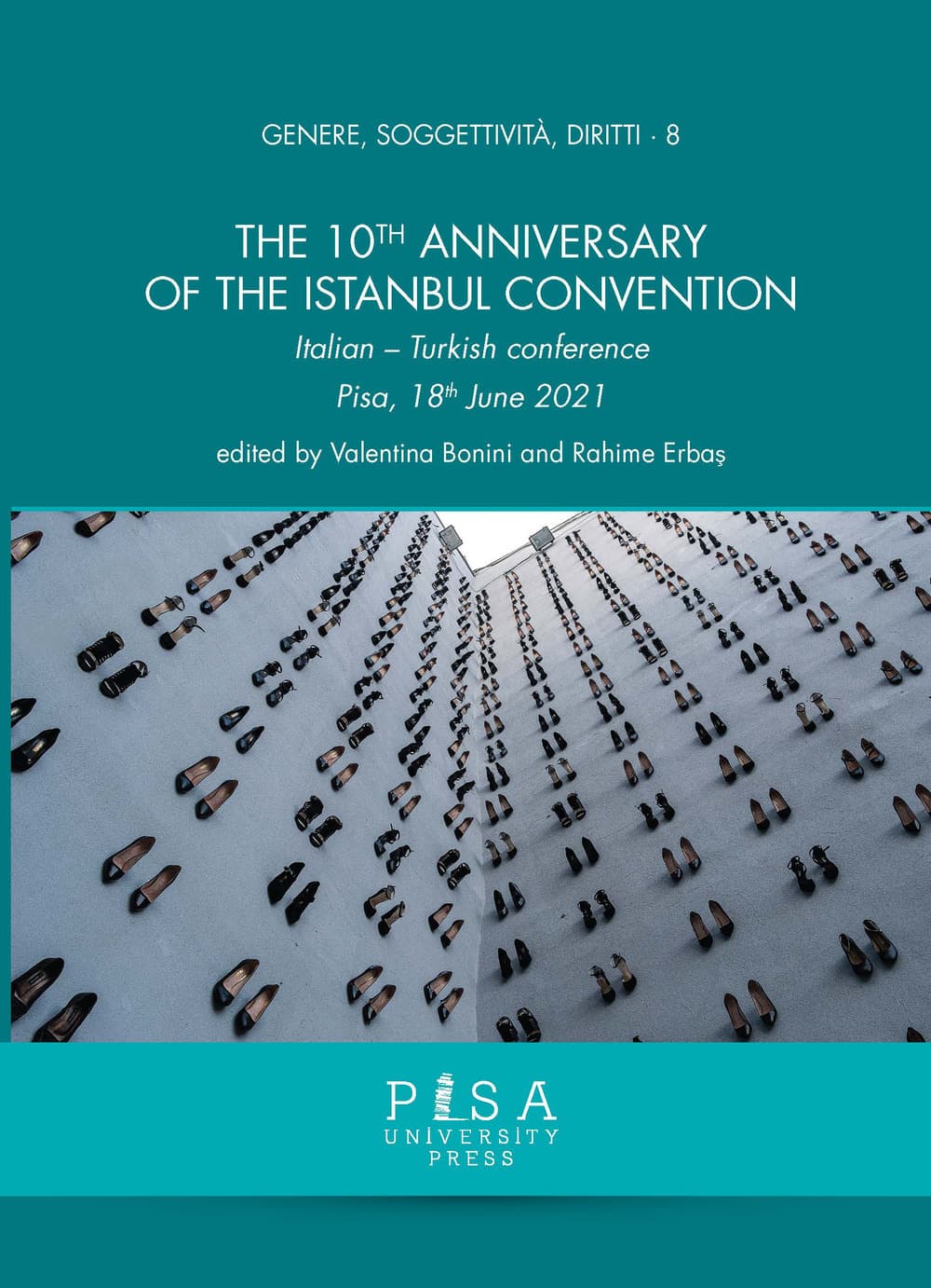 10th Anniversary of the Istanbul Convention. Italian-Turkish Conference Pisa, 18th June 2021