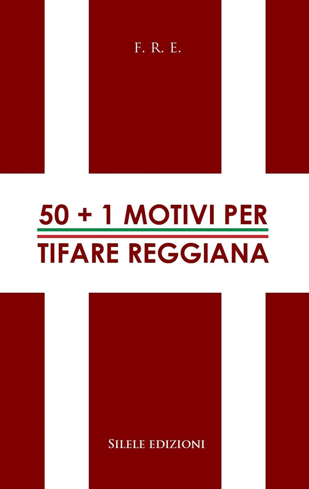 50+1 motivi per tifare Reggiana