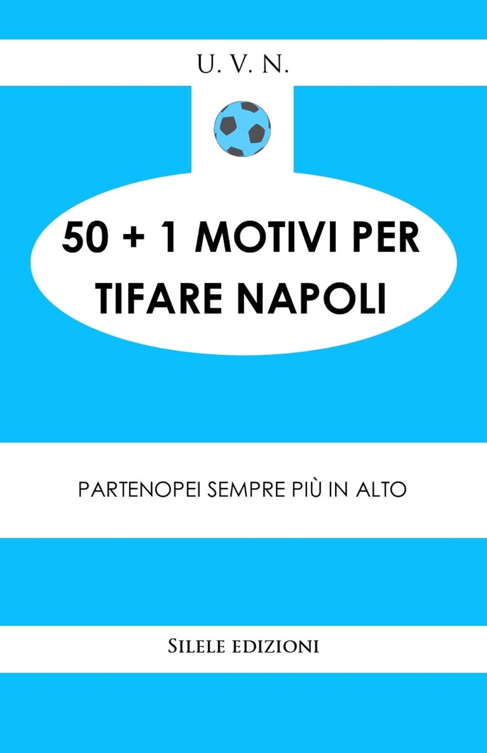 50+1 motivi per tifare il Napoli