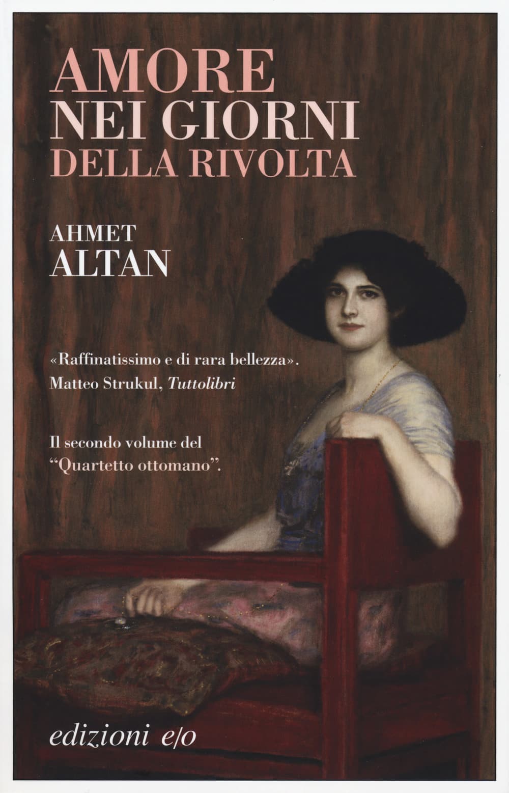 Amore nei giorni della rivolta. Quartetto ottomano
