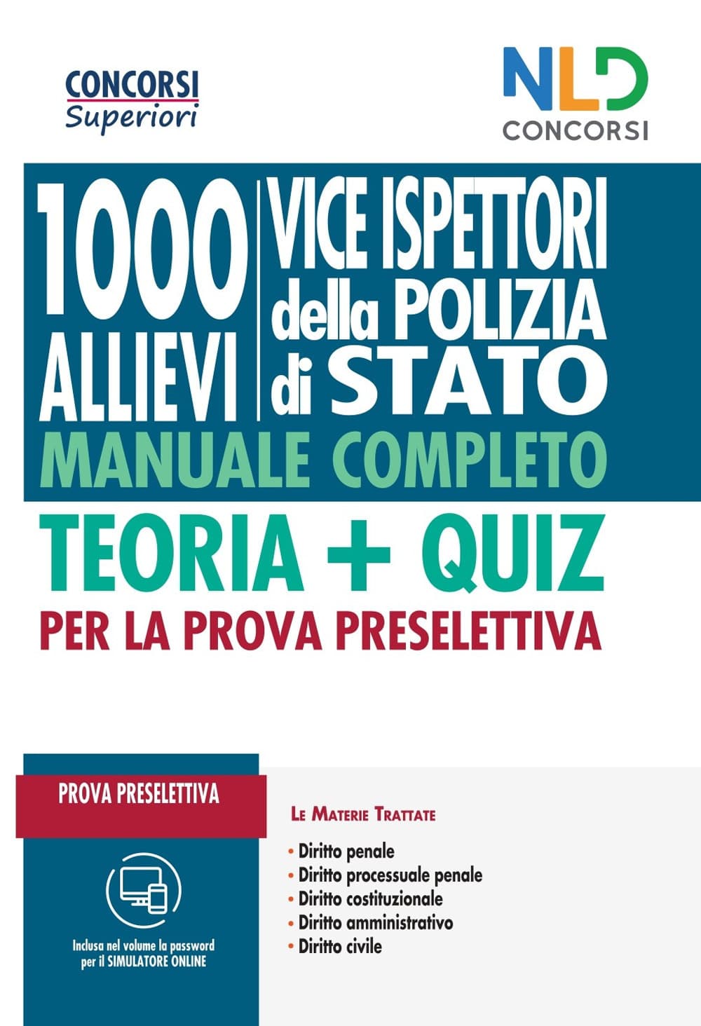 1000 vice ispettori Polizia di Stato. Teoria + quiz per la prova preselettiva