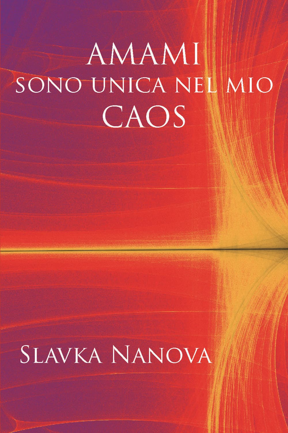 Amami sono unica nel mio caos