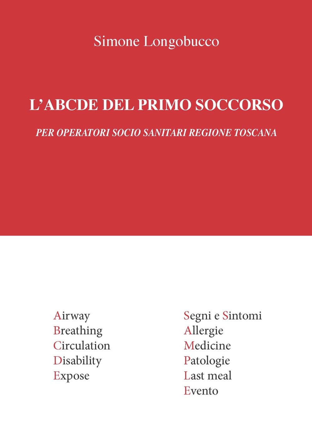 ABCDE del primo soccorso. Per operatori socio sanitari Regione Toscana