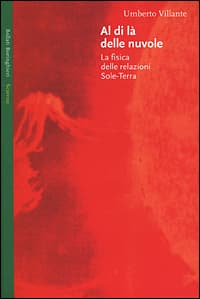 Al di là delle nuvole. La fisica delle relazioni Sole-Terra