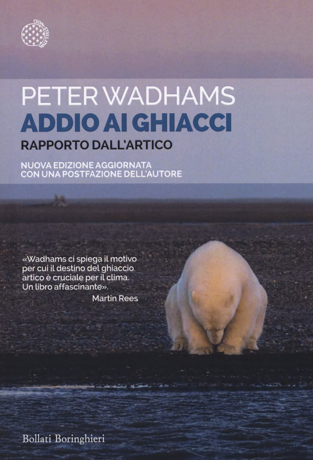 Addio ai ghiacci. Rapporto dall'Artico