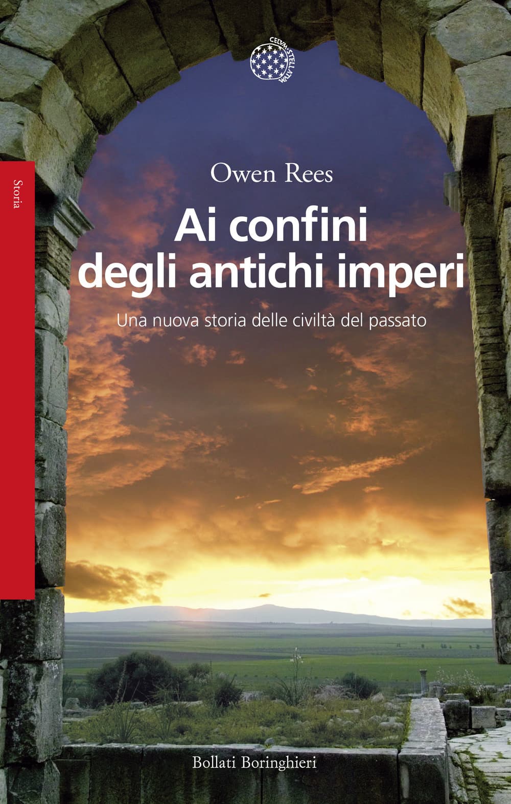 Ai confini degli antichi imperi. Una nuova storia delle civiltà del passato