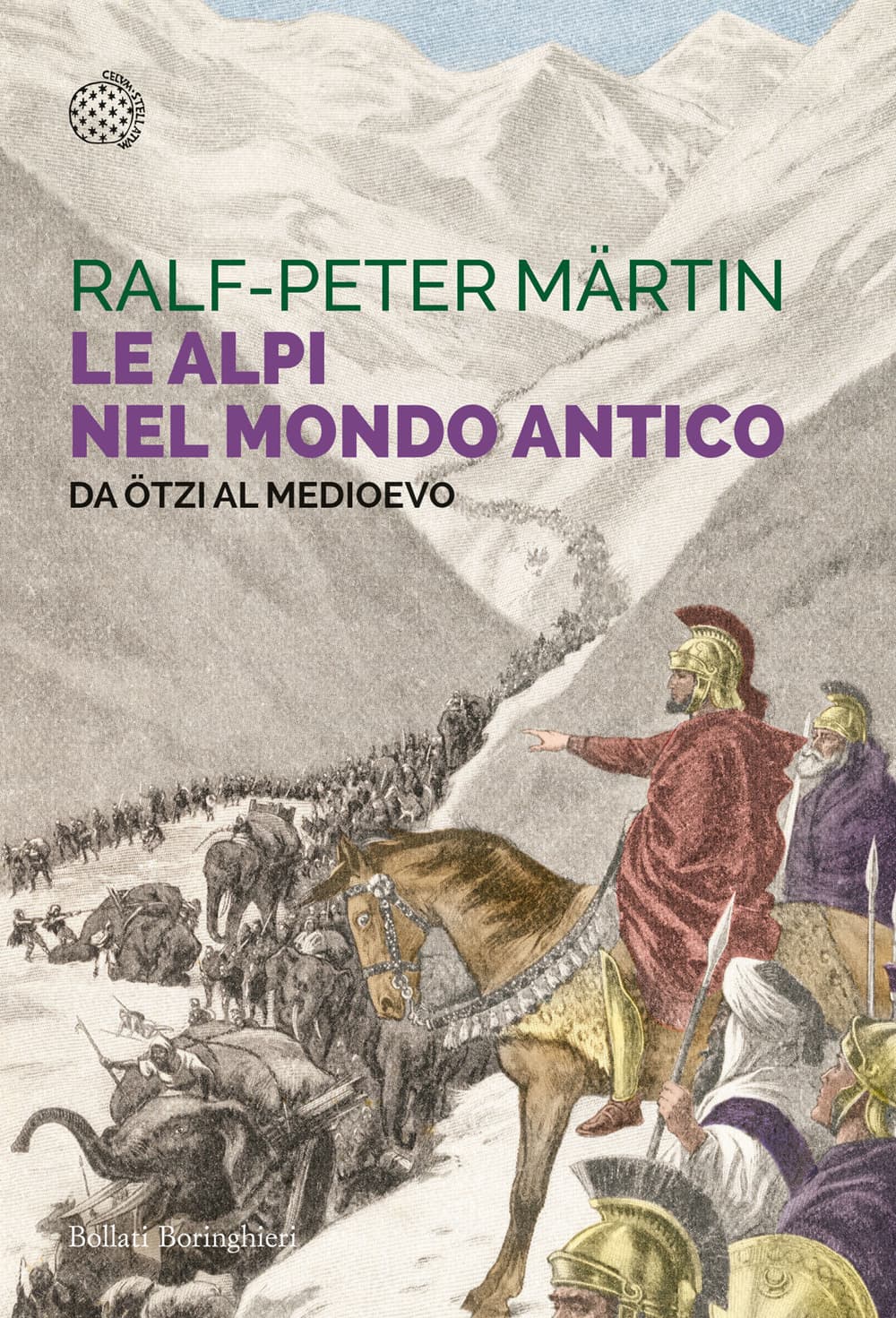 Alpi nel mondo antico. Da Ötzi al Medioevo