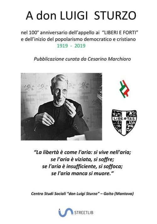 A don Luigi Sturzo. nel 100° anniversario (1919 – 2019) dell’appello ai «Liberi e forti»