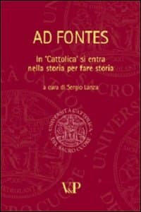 Ad fontes. In «Cattolica» si entra nella storia per fare storia