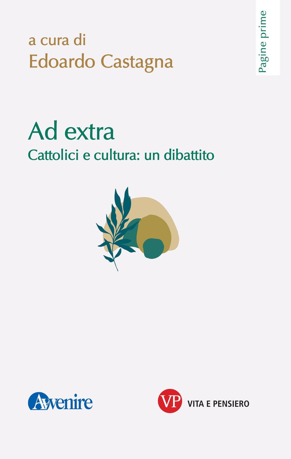 Ad extra. Cattolici e cultura: un dibattito