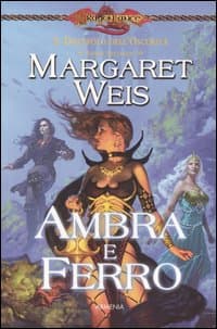 Ambra e ferro. Il discepolo dell'oscurità. DragonLance