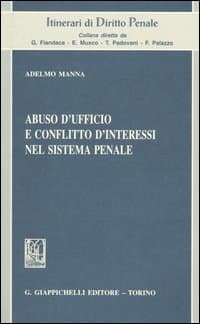 Abuso d'ufficio e conflitto d'interessi nel sistema penale