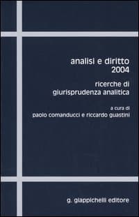 Analisi e diritto 2004. Ricerche di giurisprudenza analitica