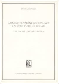Amministrazione governance e servizi pubblici locali. Tra Italia e Unione Europea