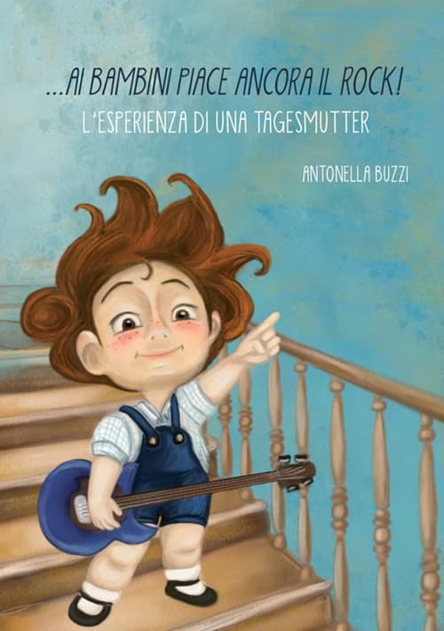 Ai bambini piace ancora il rock! L’esperienza di una tagesmutter