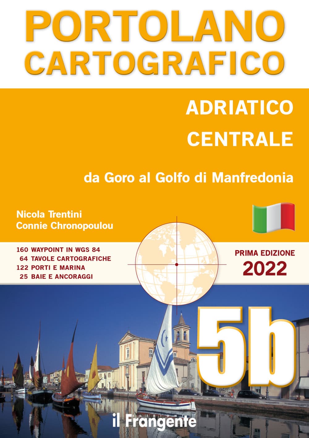 Adriatico centrale Da Goro al Golfo di Manfredonia. Portolano cartografico