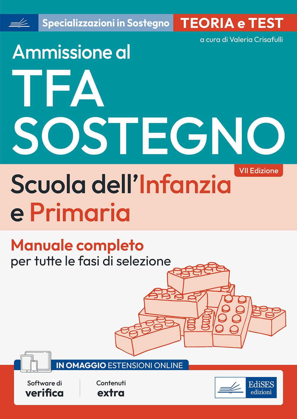Ammissione al TFA sostegno. Scuola dell'infanzia e primaria. Manuale completo per tutte le fasi di selezione