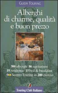 Alberghi di charme, qualità e buon prezzo