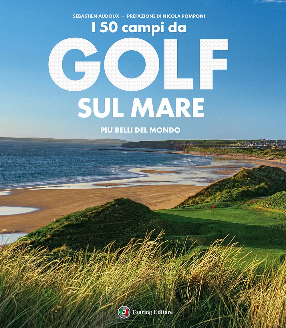 50 campi da golf sul mare più belli del mondo
