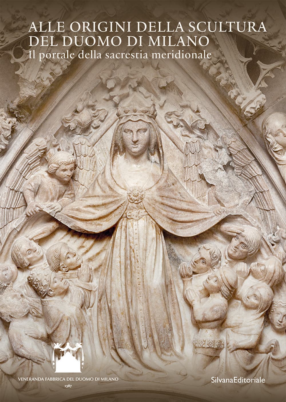 Alle origini della scultura del Duomo di Milano. Il portale della sacrestia meridionale