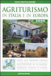 Agriturismi in Italia e in Europa 2006