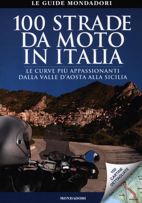 100 strade da moto in Italia