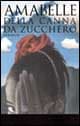 Amabelle della canna da zucchero