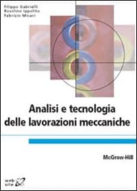 Analisi e tecnologia delle lavorazioni meccaniche