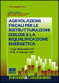 Agevolazioni fiscali per le ristrutturazioni edilizie e la riqualificazione energetica
