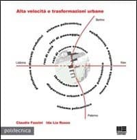 Alte velocità e trasformazioni urbane