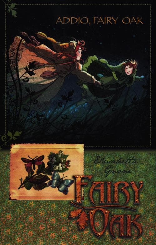 Addio, Fairy Oak. Fairy Oak