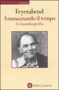 Ammazzando il tempo. Un'autobiografia