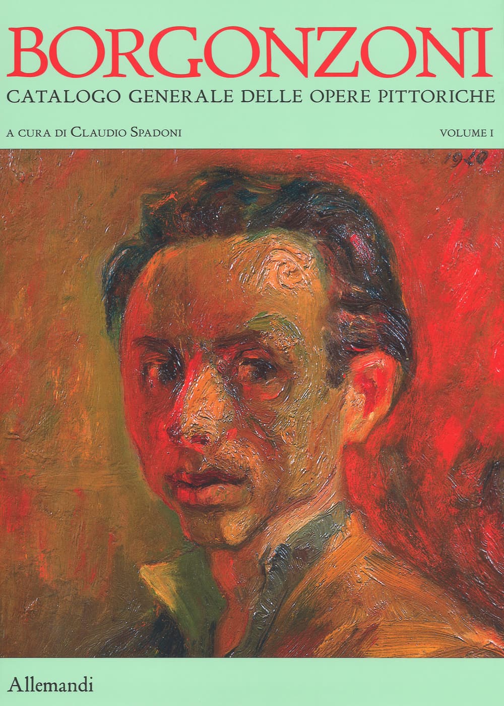 Aldo Borgonzoni. Catalogo generale delle opere pittoriche
