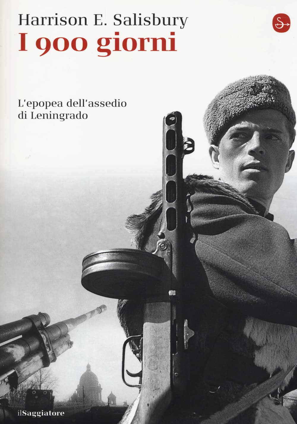 900 giorni. L'epopea dell'assedio di Leningrado