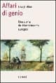 Affari di genio. Una storia del Rinascimento europeo
